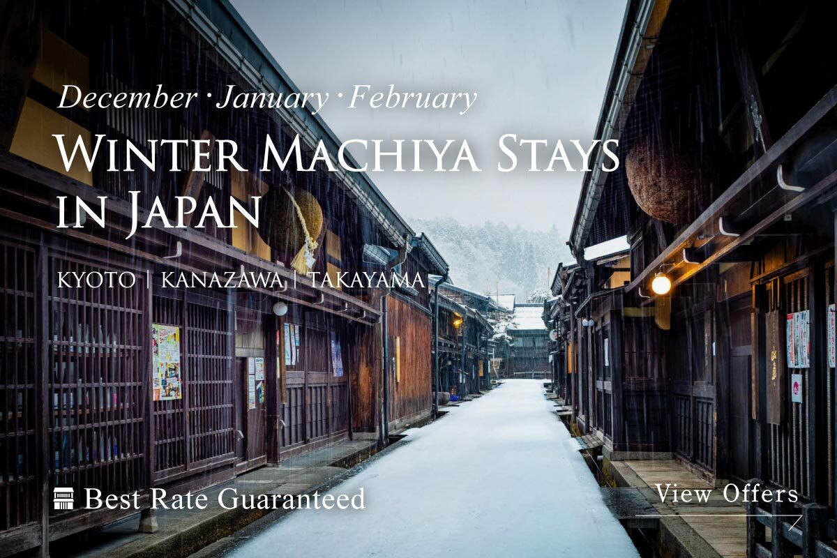 Winter Machiya Stay - Exclusive Website Offers - Kyoto, Kanazawa, Takayama