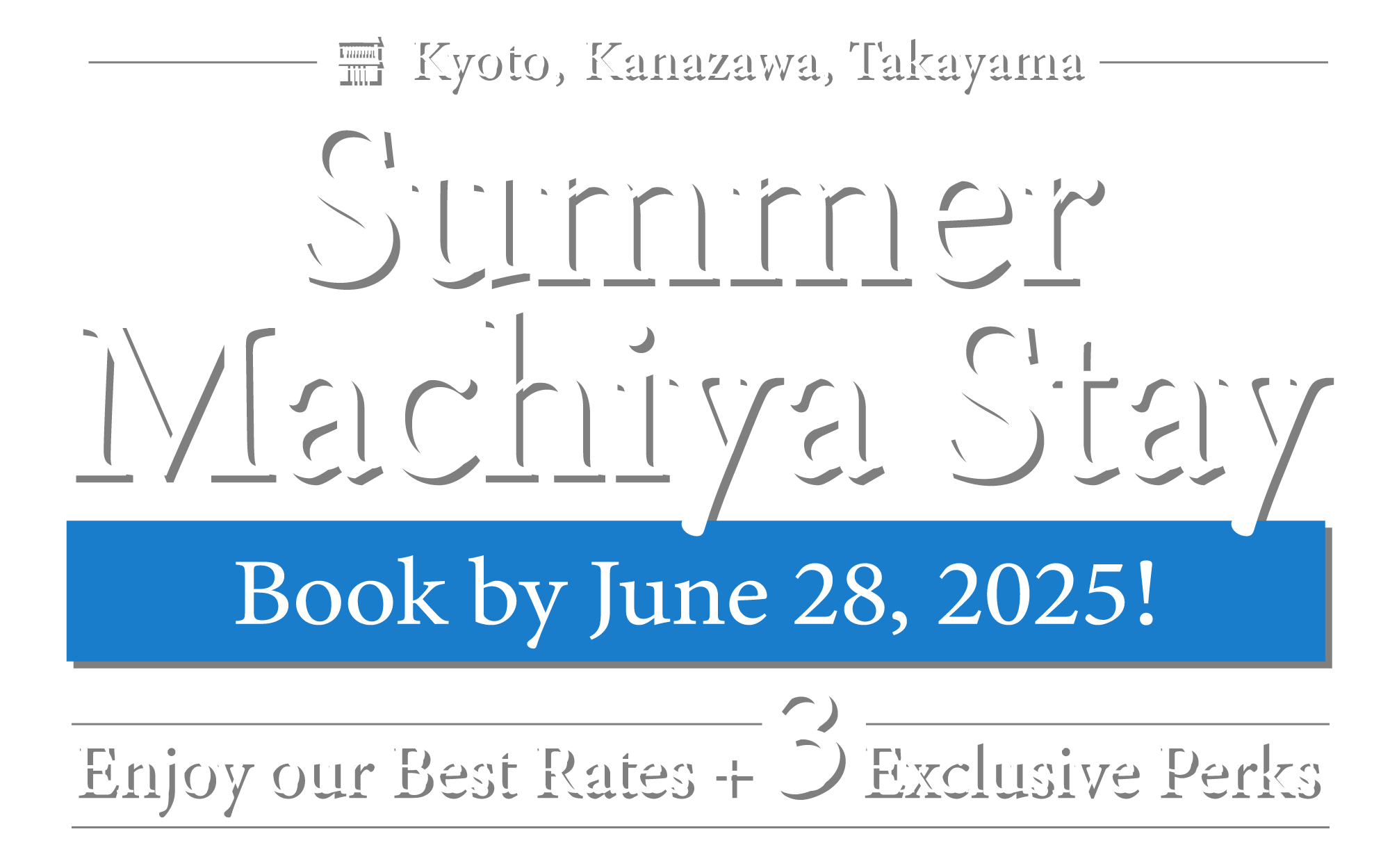 Summer Machiya Stay! with 3 Exclusive Perks