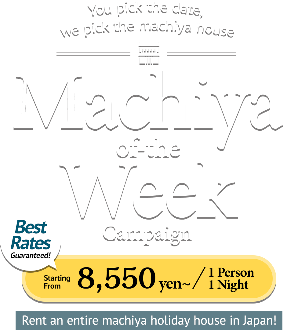 Machiya of-the Week Campaign